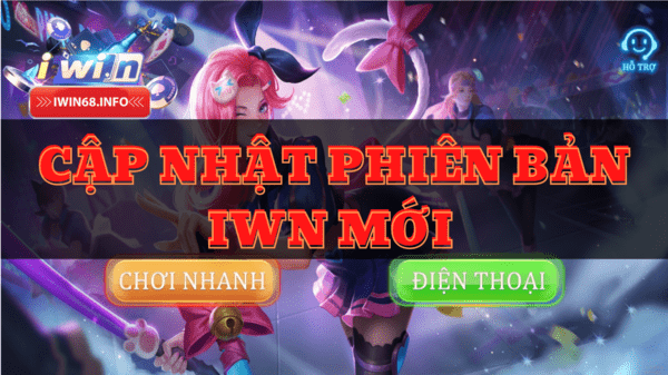 Bản cập nhật IWIN mới
