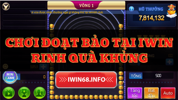 Cách chơi game đoạt bảo IWIN