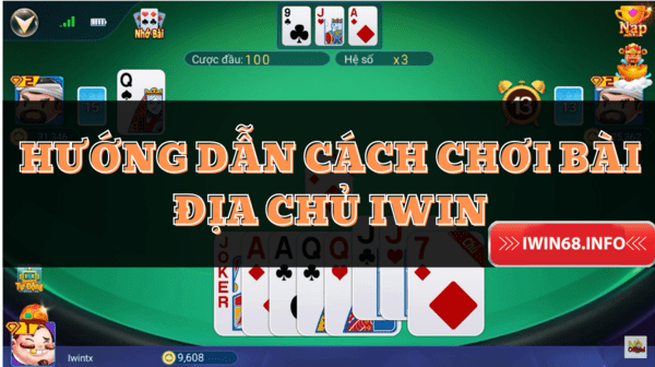 Cách chơi bài địa chủ IWIN