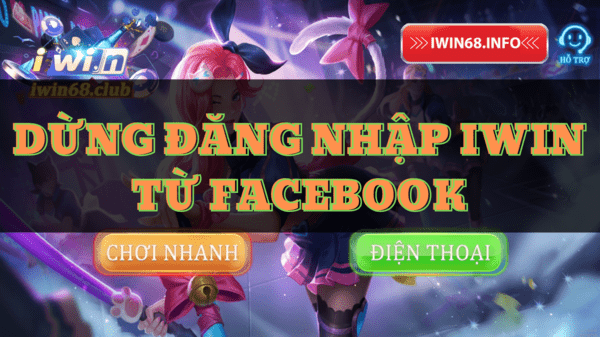 Đăng nhập IWIN từ Facebook