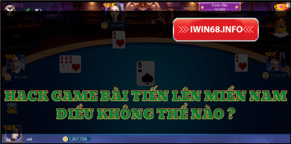 Hack tiến lên miền nam IWIN