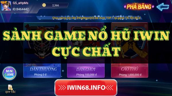 Sảnh nổ hũ IWIN